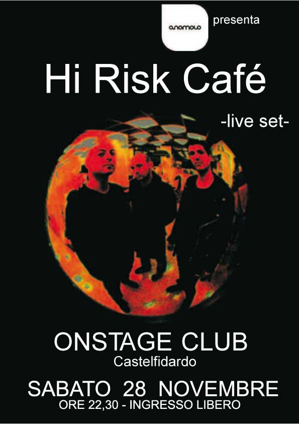 Hi Risk Café - Concerto dal vivo