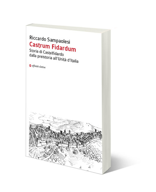 Castrum Fidardum, il nuovo libro di Riccardo Sampaolesi